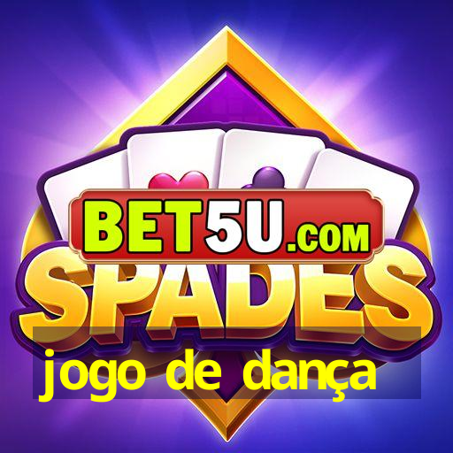 jogo de dança